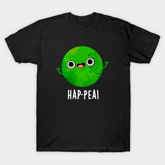 Hap-pea Cute Happy Pea Pun T-Shirt by punnybone